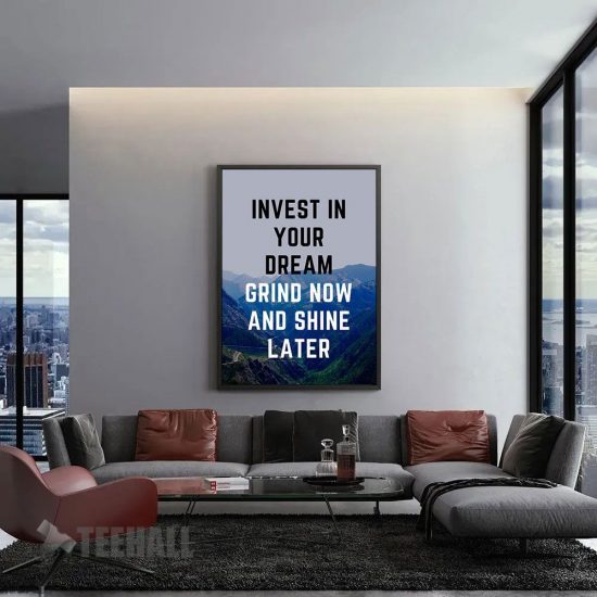 Invest In Your Dream Motivational Canvas Prints Wall Art Decor 1