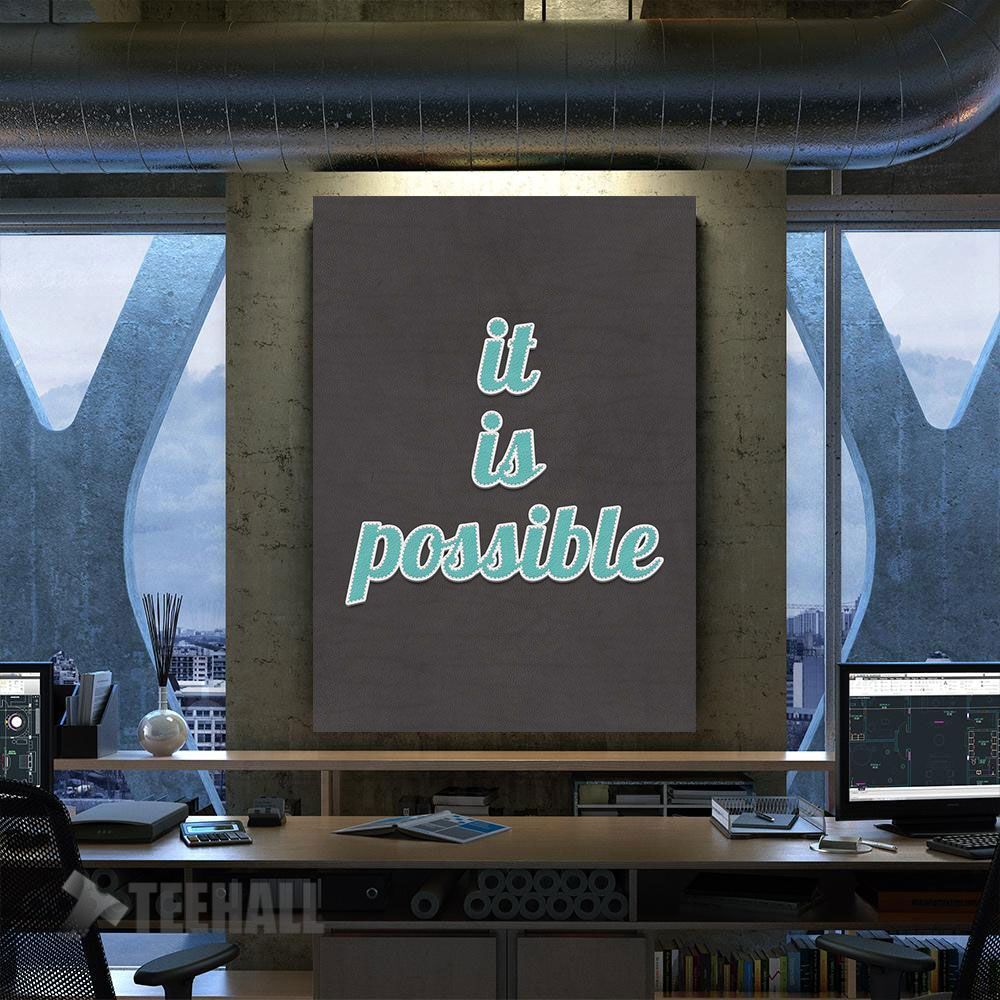 It Is Possible Quote Motivational Canvas Prints Wall Art Decor