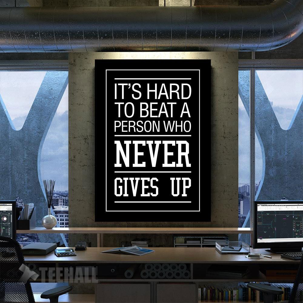 Its Hard To Beat A Person Motivational Canvas Prints Wall Art Decor