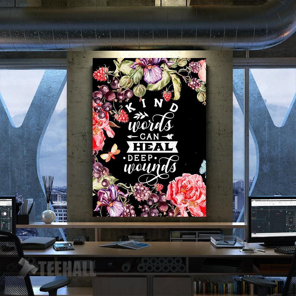 Kind Words Heal Wounds Motivational Canvas Prints Wall Art Decor
