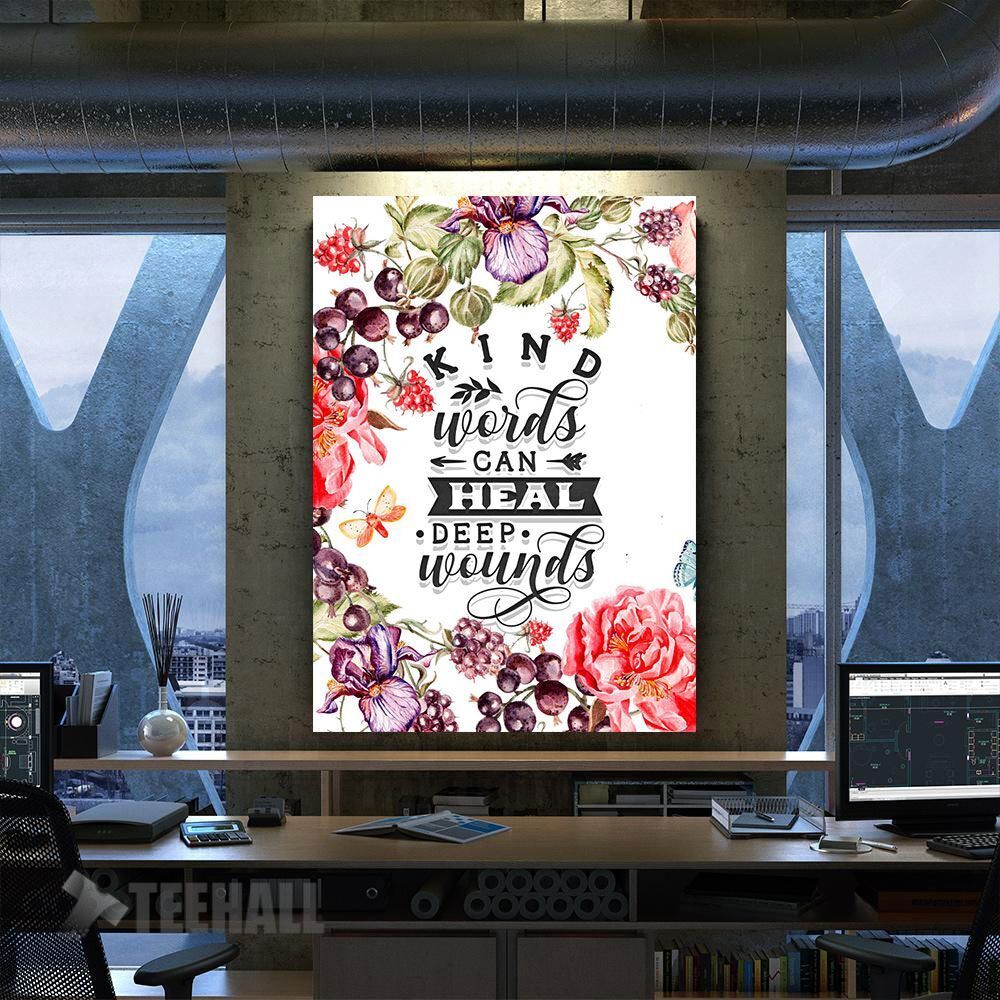 Kind Words Heal Wounds Motivational Canvas Prints Wall Art Decor