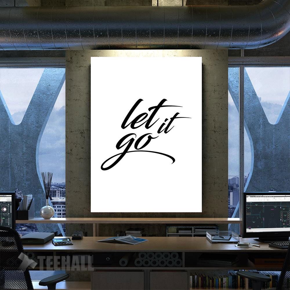 Let It Go Motivational Canvas Prints Wall Art Decor