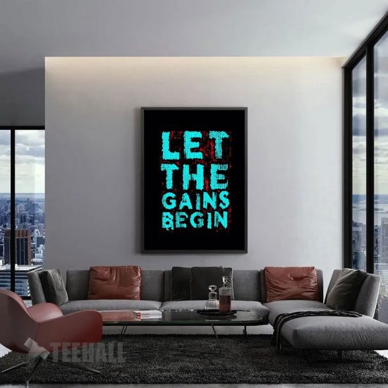 Let The Gains Begin Motivational Canvas Prints Wall Art Decor 1