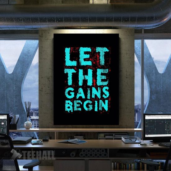 Let The Gains Begin Motivational Canvas Prints Wall Art Decor