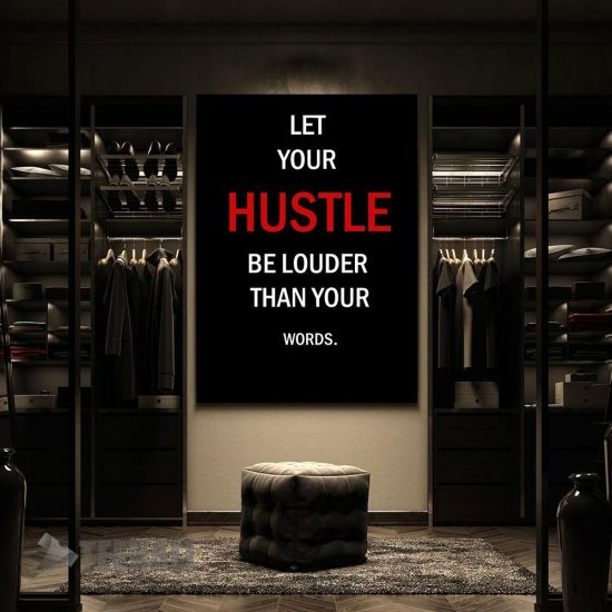 Let Your Hustle Be Louder Motivational Canvas Prints Wall Art Decor 2 Let Your Hustle Be Louder Motivational Canvas Prints Wall Art Decor 2