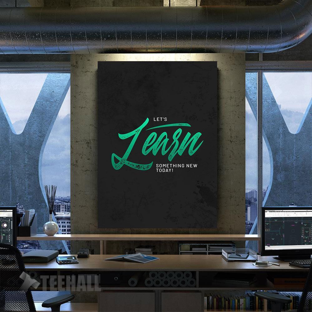 Lets Learn Something New Motivational Canvas Prints Wall Art Decor
