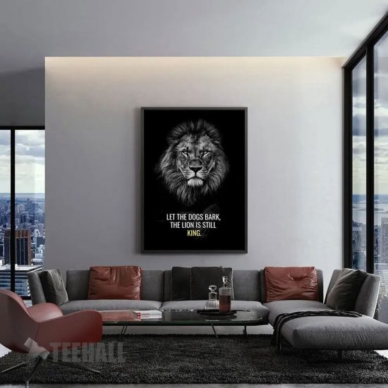 Lion Is Still King Motivational Canvas Prints Wall Art Decor 1