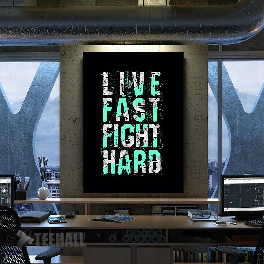 Live Fast Fight Hard Motivational Canvas Prints Wall Art Decor