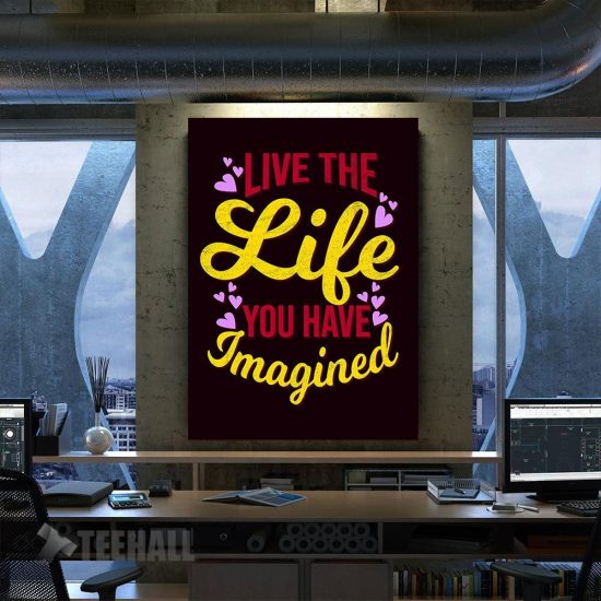Live The Live You Imagined Motivational Canvas Prints Wall Art Decor