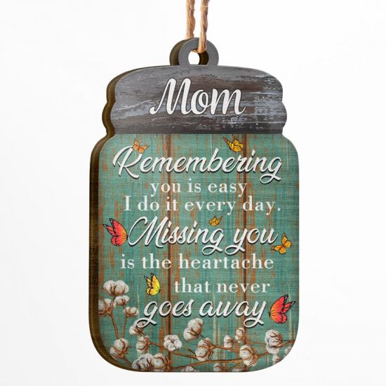 Lost Of Loved Remembering You Missing You - Memorial Gift - Personalized Custom Wooden Ornament
