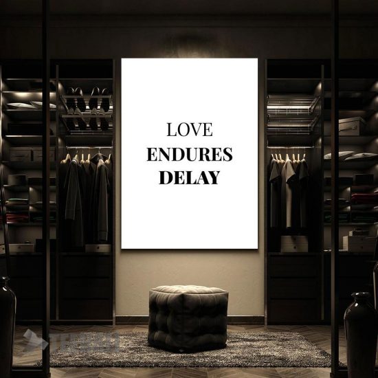 Love Endures Delay Motivational Canvas Prints Wall Art Decor 2