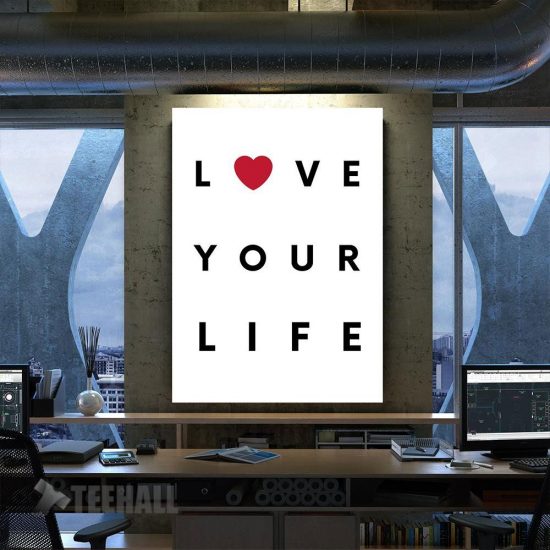 Love Your Life Motivational Canvas Prints Wall Art Decor