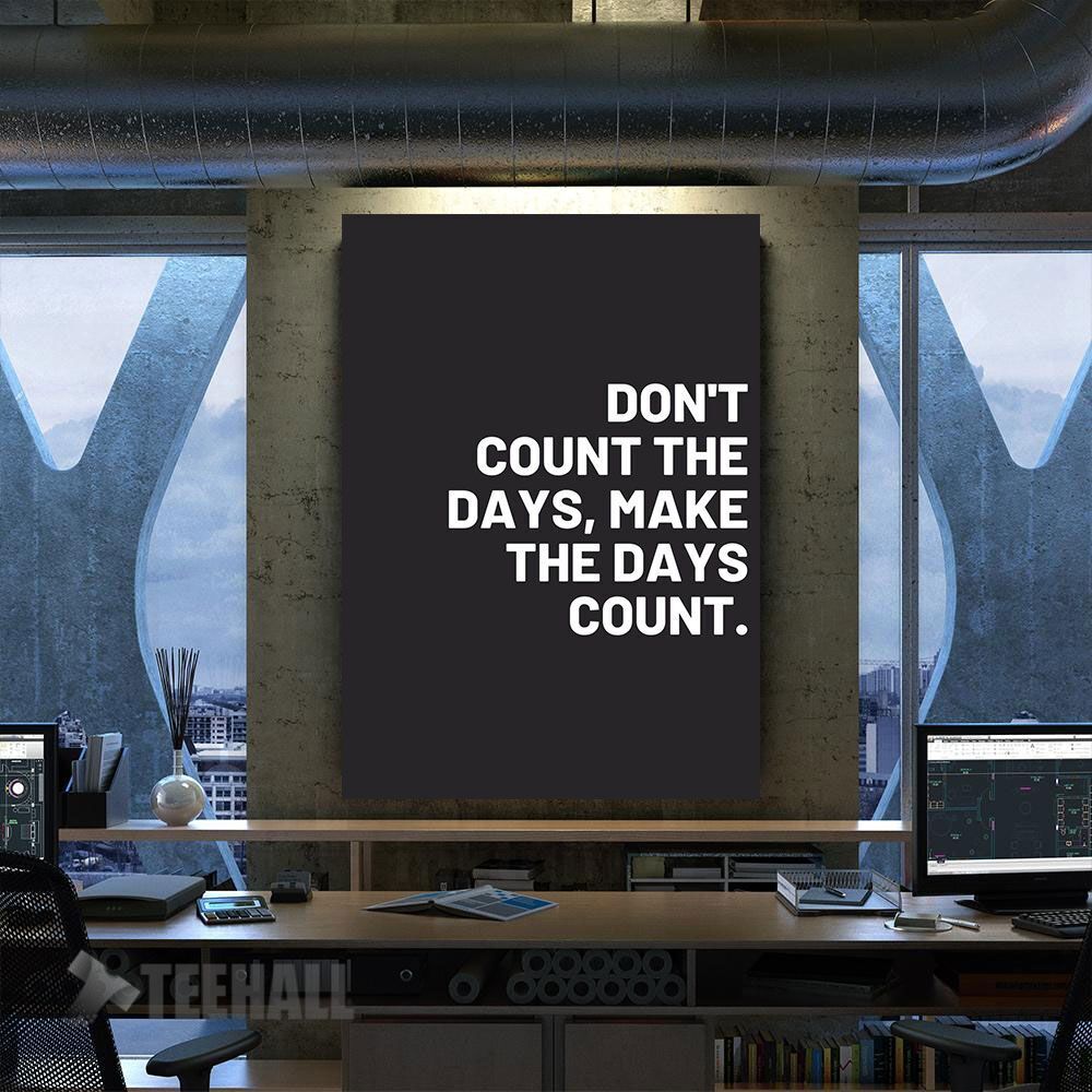 Make The Days Count Motivational Canvas Prints Wall Art Decor