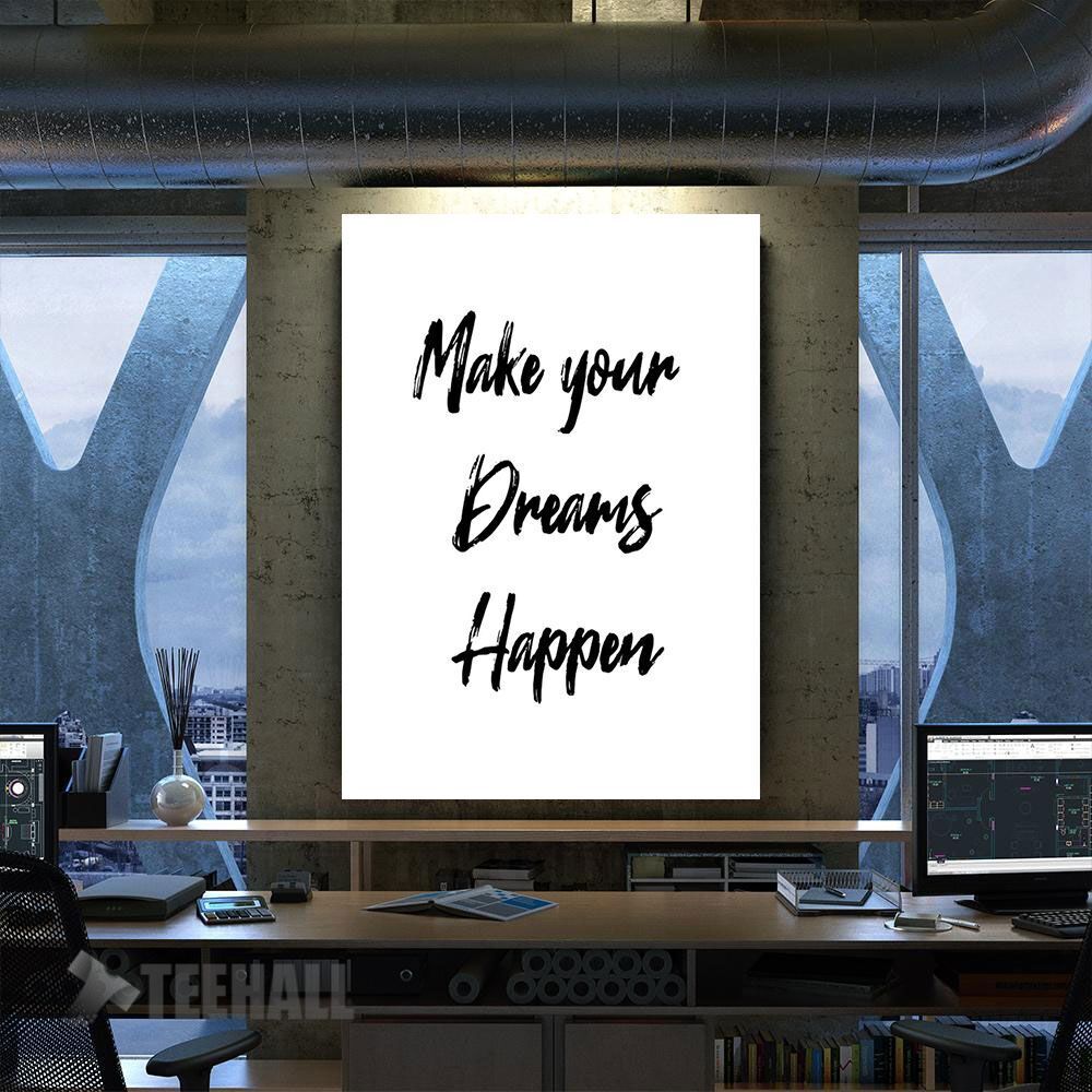 Make Your Dreams Happen Motivational Canvas Prints Wall Art Decor
