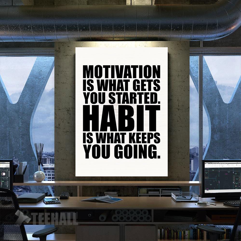 Motivation Vs Habit Canvas Prints Wall Art Decor