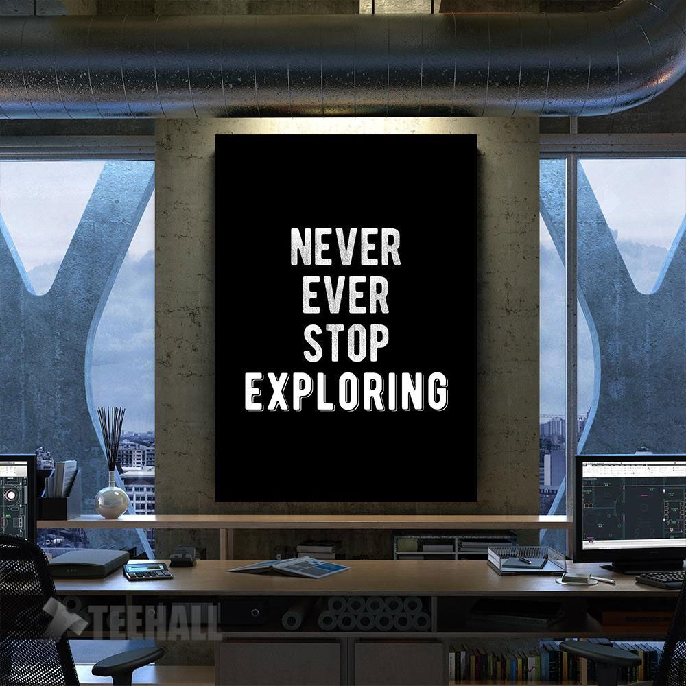 Never Ever Stop Exploring Motivational Canvas Prints Wall Art Decor