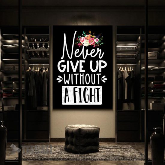 Never Giveup Without Fight Motivational Canvas Prints Wall Art Decor 2