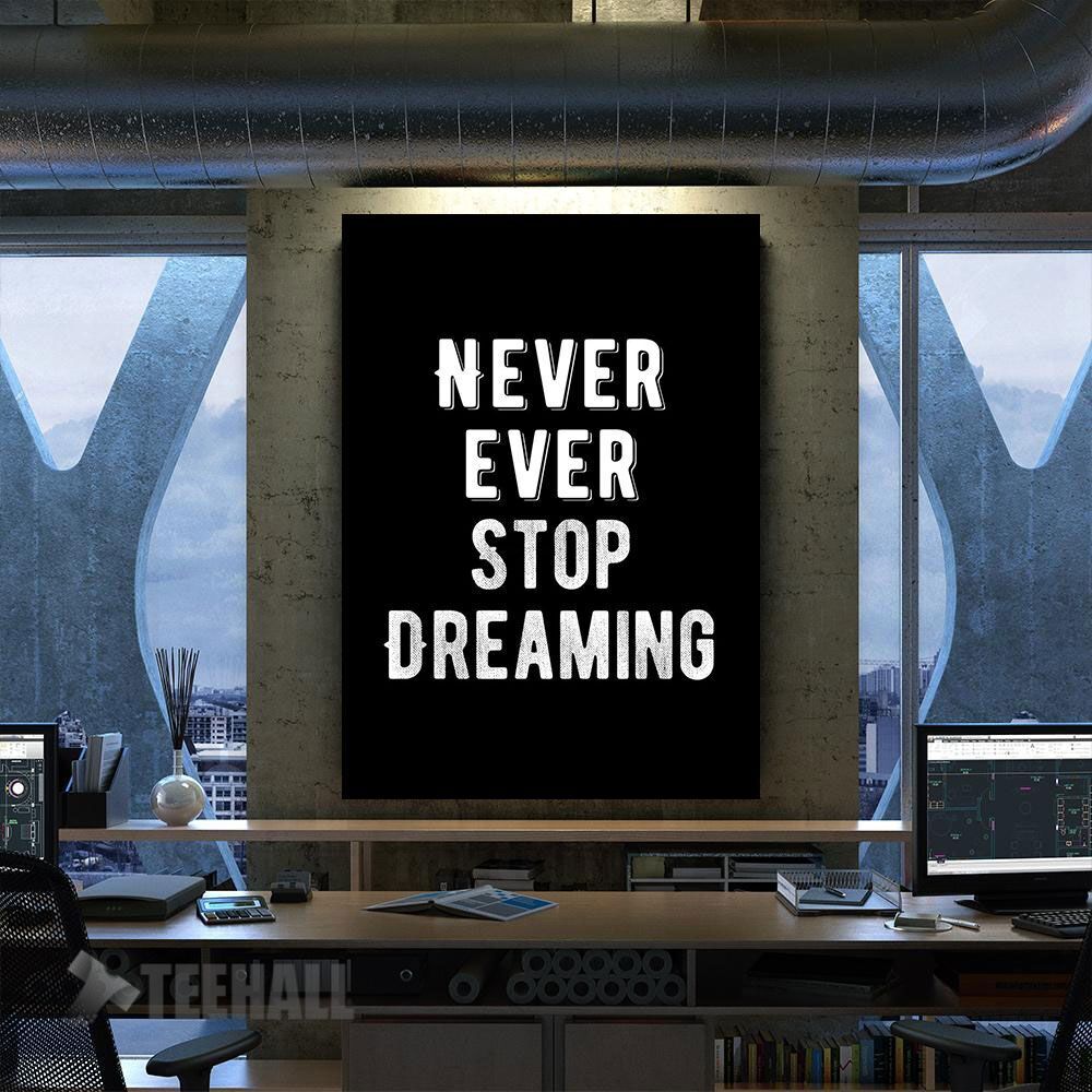 Never Stop Dreaming Motivational Canvas Prints Wall Art Decor