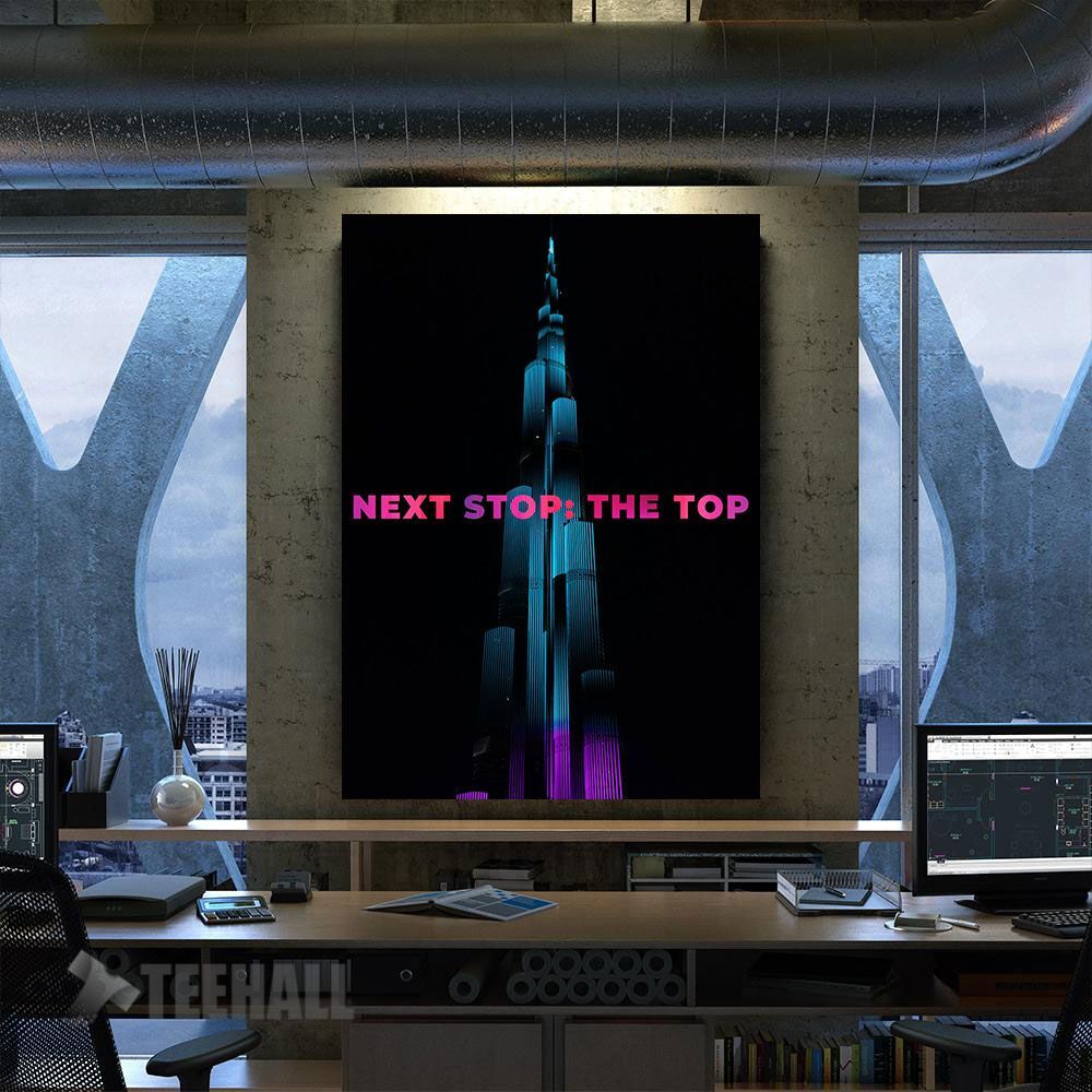 Next Stop The Top Motivational Canvas Prints Wall Art Decor