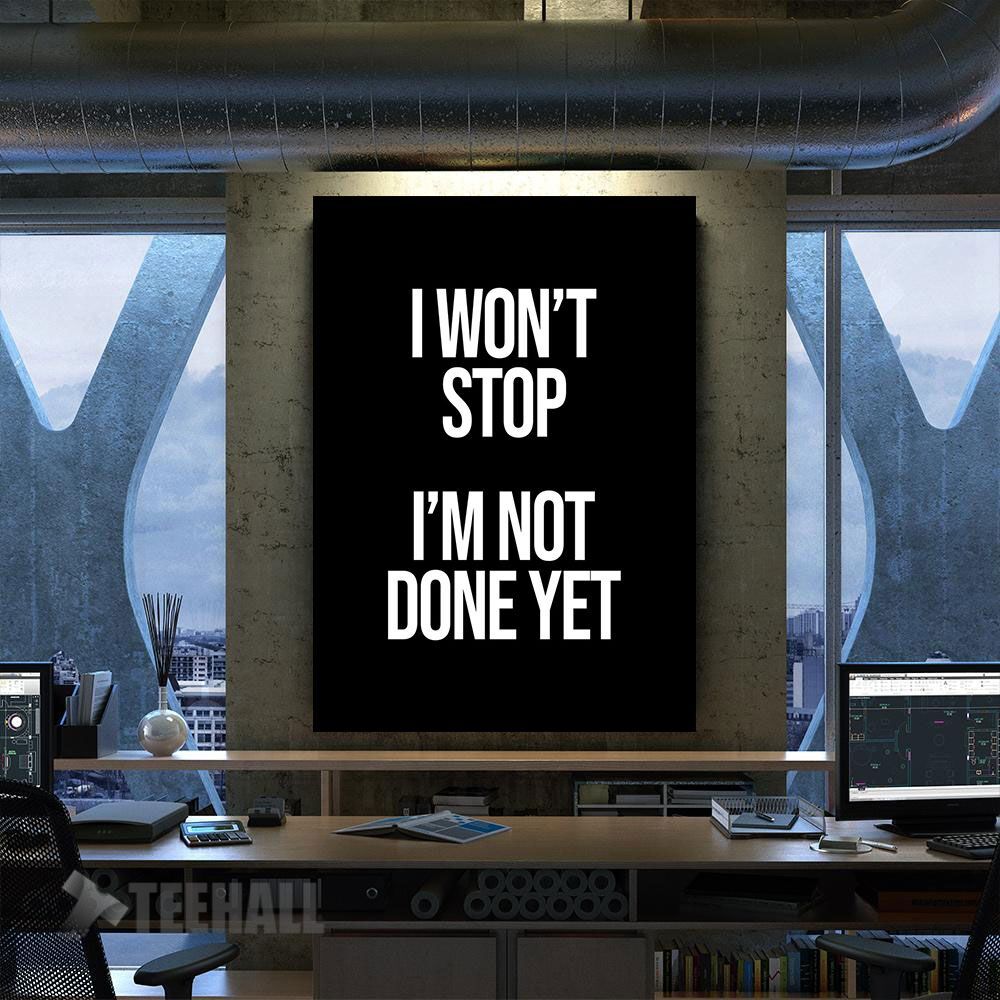 Not Done Yet Motivational Canvas Prints Wall Art Decor