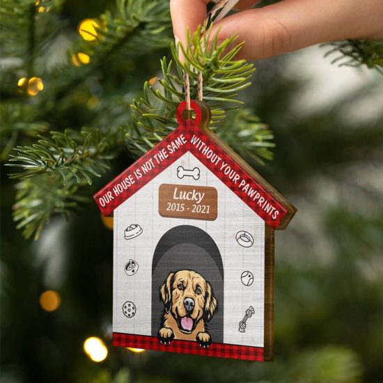 Our House Is Not The Same Dog Memorial Gift Personalized Custom House Wooden Ornament 2