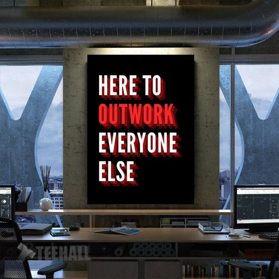 Outwork Everyone Else Motivational Canvas Prints Wall Art Decor
