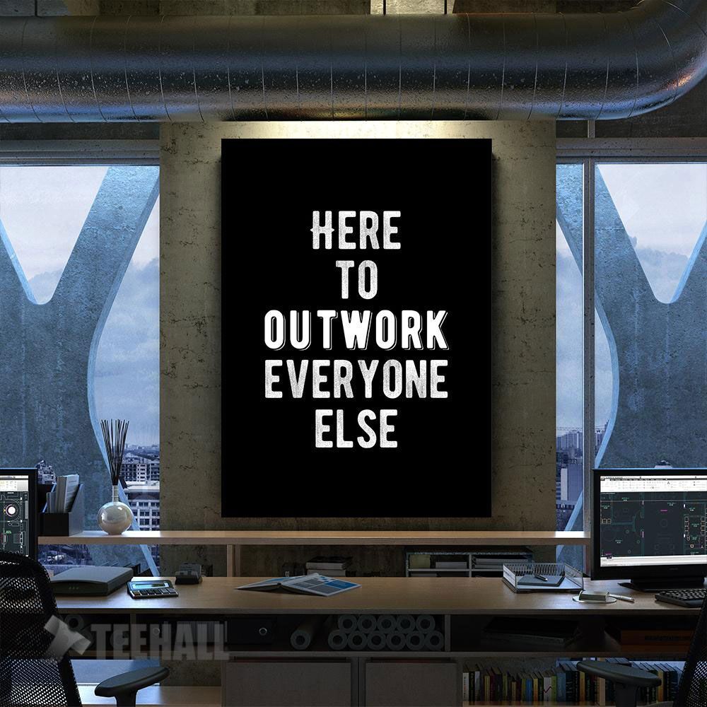 Outwork Everyone Quote Motivational Canvas Prints Wall Art Decor