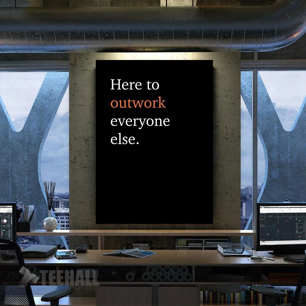 Outwork Everyone Quote Motivational Canvas Prints Wall Art Decor