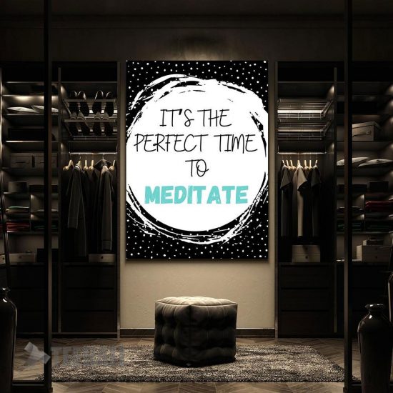 Perfect Time To Meditate Motivational Canvas Prints Wall Art Decor 2
