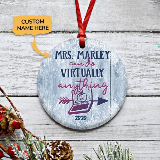 Personalized Teacher Can Do Virtually Anything Round Ornament 3