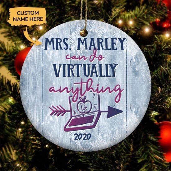 Personalized Teacher Can Do Virtually Anything Round Ornament