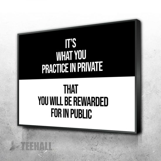 Practice In Private Motivational Canvas Prints Wall Art Decor 1