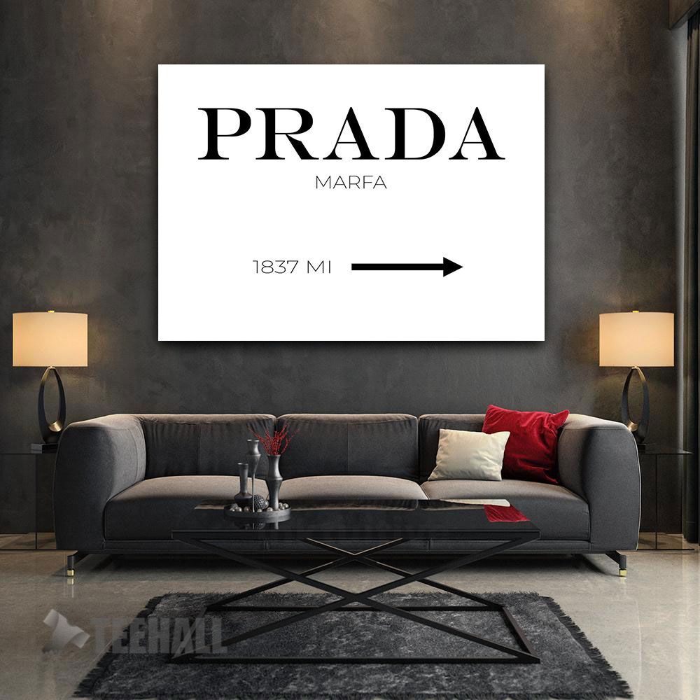Prada Marfa Motivational Canvas Prints Wall Art Decor