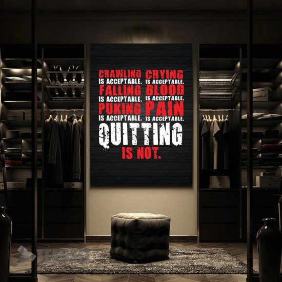 Quitting Is Not Acceptable Motivational Canvas Prints Wall Art Decor 2 1