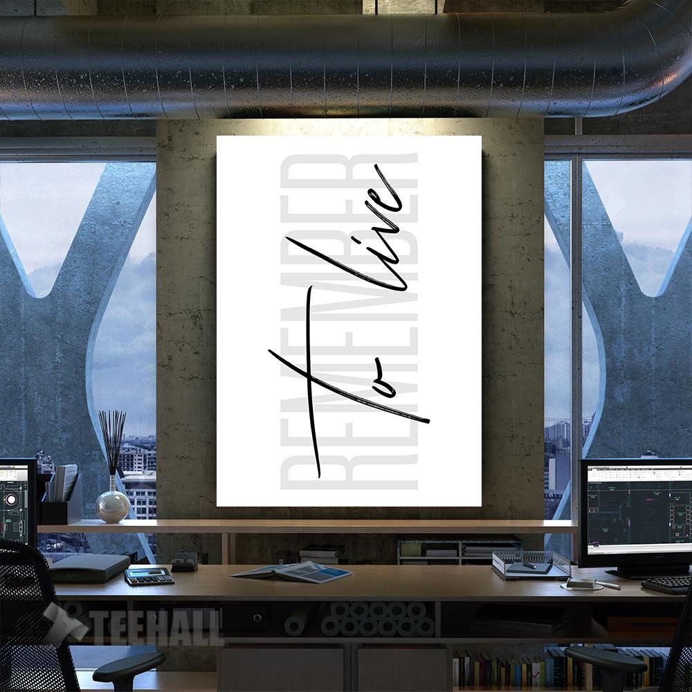 Remember To Live Motivational Canvas Prints Wall Art Decor