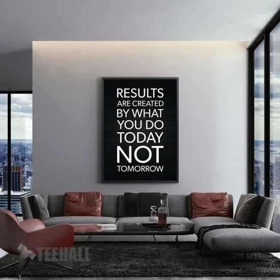 Results Are Created Motivational Canvas Prints Wall Art Decor 1
