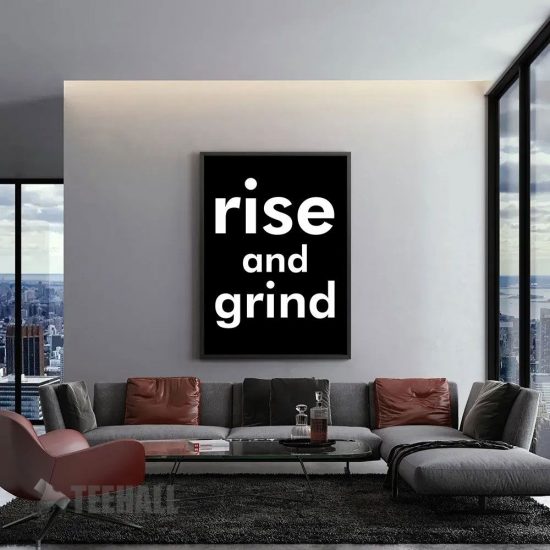 Rise And Grind Lower Case Motivational Canvas Prints Wall Art Decor 1