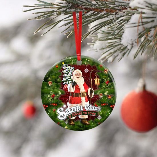 Santa Claus Is Coming To Town Ceramic Ornament 4