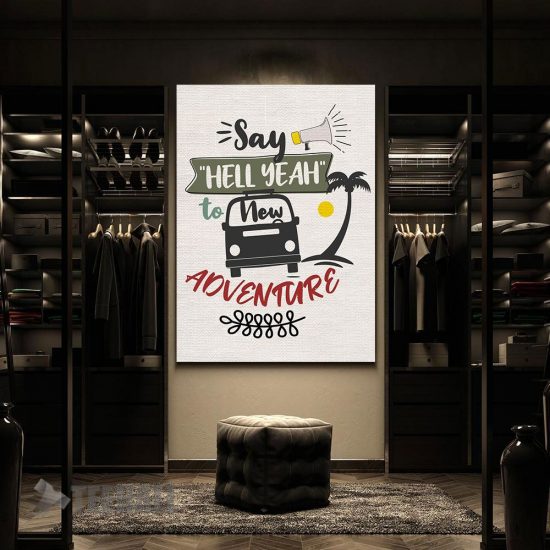 Say Hell Yeah To New Motivational Canvas Prints Wall Art Decor 2
