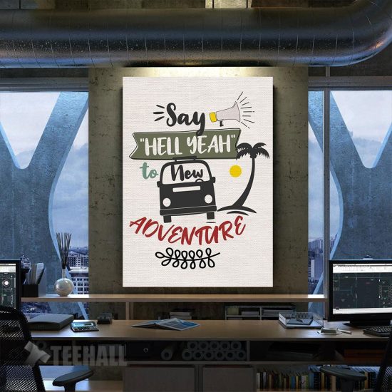Say Hell Yeah To New Motivational Canvas Prints Wall Art Decor