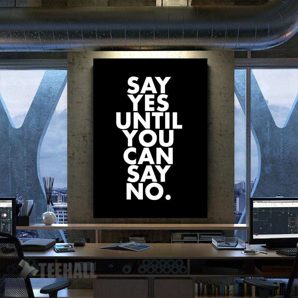 Say Yes Motivational Quote Canvas Prints Wall Art Decor