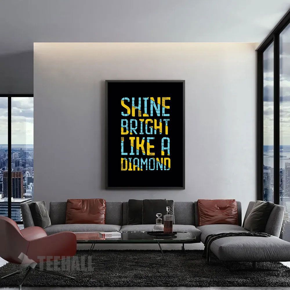 Shine-Bright-Like-Adiamond-Motivational-Canvas-Prints-Wall-Art-Decor-1 Shine Bright Like Adiamond Motivational Canvas Prints Wall Art Decor 1