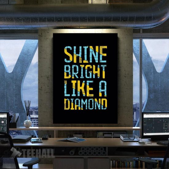 Shine Bright Like Adiamond Motivational Canvas Prints Wall Art Decor