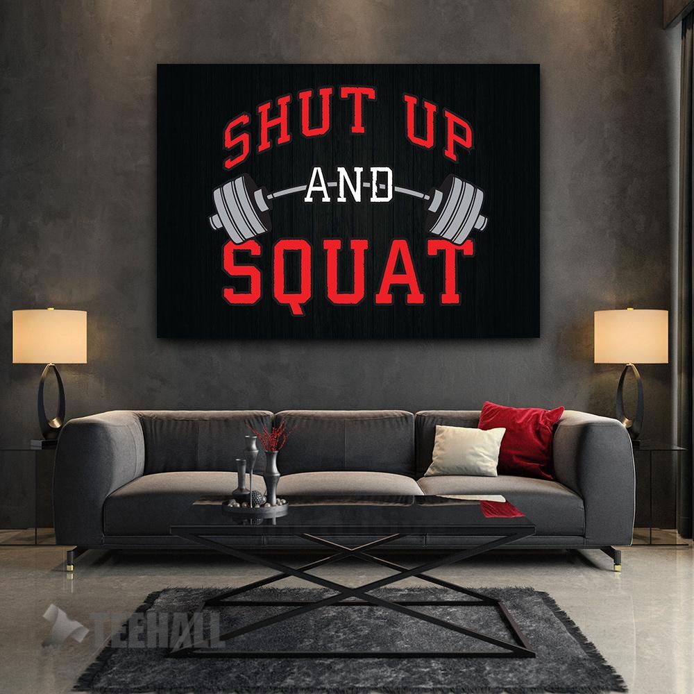 Shut Up And Squat Motivational Canvas Prints Wall Art Decor