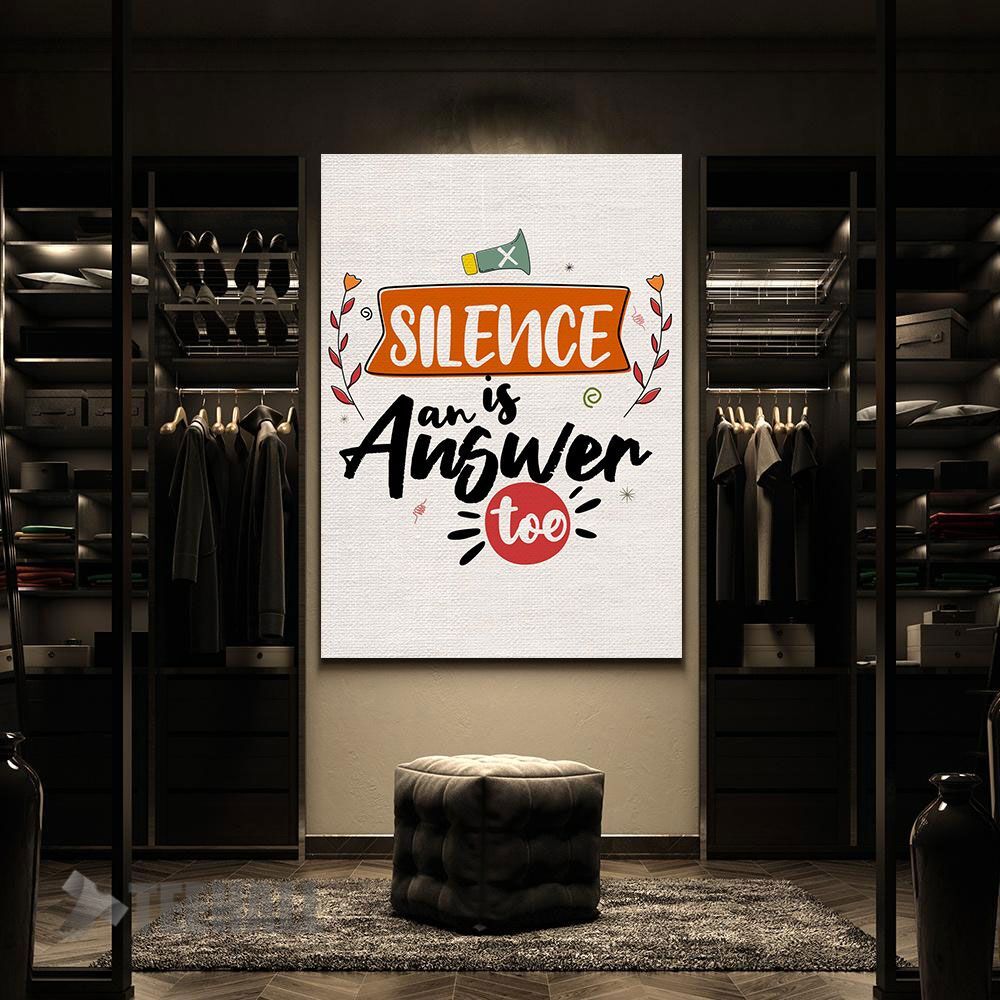 Silence-Is-An-Answer-Too-Motivational-Canvas-Prints-Wall-Art-Decor-2 Silence Is An Answer Too Motivational Canvas Prints Wall Art Decor 2