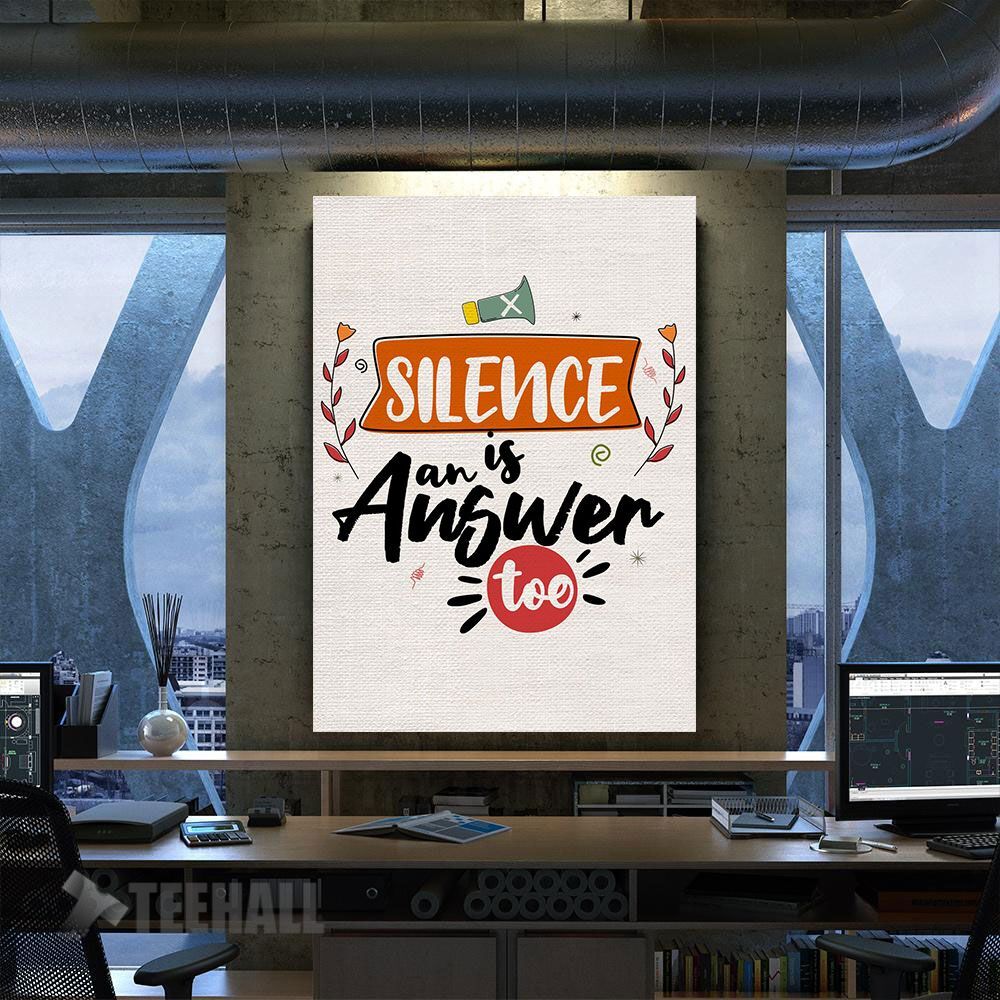 Silence-Is-An-Answer-Too-Motivational-Canvas-Prints-Wall-Art-Decor Silence Is An Answer Too Motivational Canvas Prints Wall Art Decor