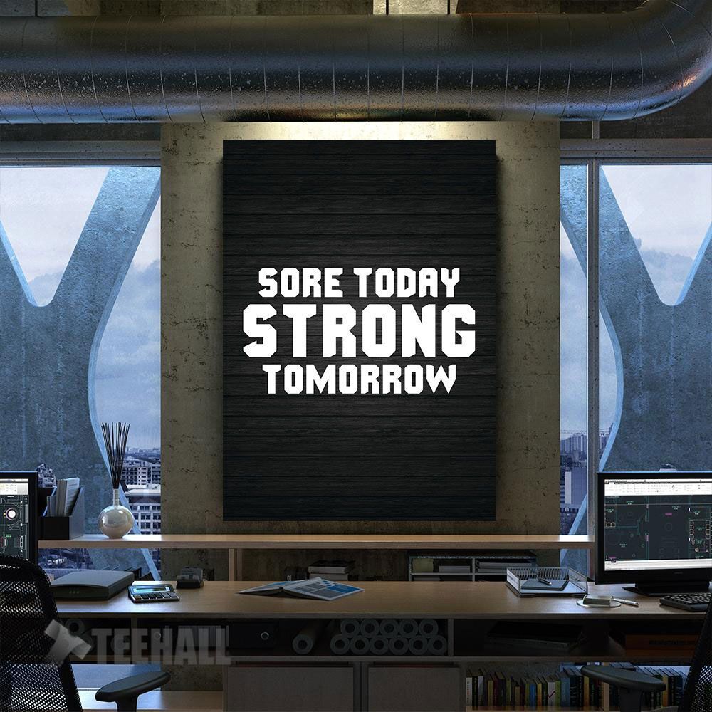 Sore Today Strong Tomorrow Motivational Canvas Prints Wall Art Decor