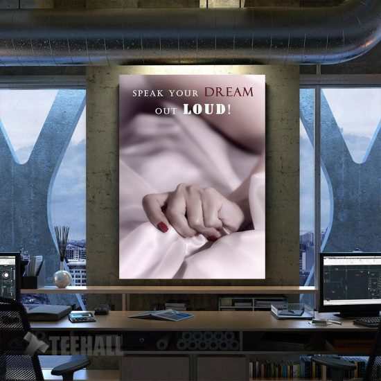 Speak Your Dream Out Loud Motivational Canvas Prints Wall Art Decor