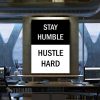 Stay Humble Hustle Hard Motivational Canvas Prints Wall Art Decor