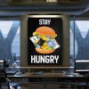 Stay Hungry Motivational Canvas Prints Wall Art Decor